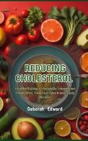 Reducing Cholesterol