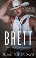 Brett Men of Clifton, Montana Book 30