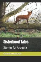 Sisterhood Tales
