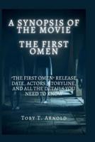 A Synopsis of the Movie the First Omen