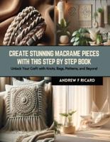 Create Stunning Macrame Pieces With This Step by Step Book
