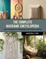 The Complete Macrame Encyclopedia