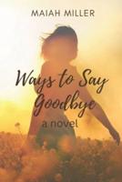 Ways To Say Goodbye