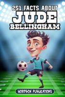 251 Facts About Jude Bellingham