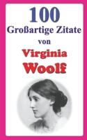 100 Großartige Zitate Von Virginia Woolf