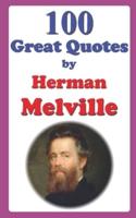 100 Great Quotes by Herman Melville
