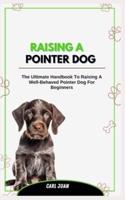 Raising a Pointer Dog