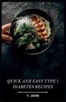 Quick and Easy Type 1 Diabetes Recipes