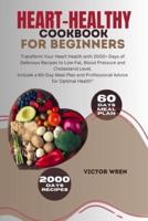 Heart-Healthy Cookbook For Beginners