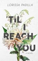'Til I Reach You