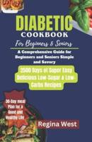 Diabetes Cookbook for Beginners and Senior