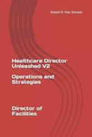 Healthcare Director Unleashed Version 2
