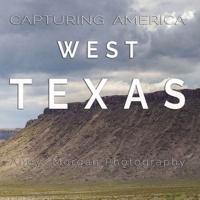 Capturing America - West Texas