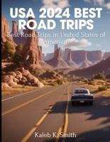 USA 2024 Best Road Trips