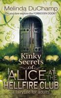 Kinky Secrets of Alice at the Hellfire Club