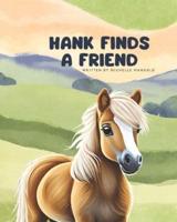 Hank Finds a Friend
