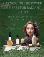 The Ultimate Guide to Natural Skin Care