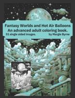 Fantasy Worlds and Hot Air Baloons