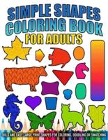 Simple Shapes Coloring Book for Adults and Kids