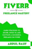 Fiverr Freelance Mastery