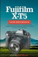 Fujifilm X-T5 User Reference