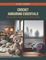 Crochet Amigurumi Essentials