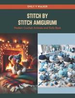 Stitch by Stitch Amigurumi