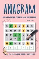 Anagram Challenge With 200 Puzzles to Do Anywhere, Anytime