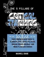 The 5 Pillars of Critical Thinking