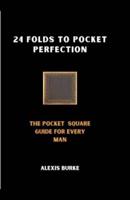 24 Folds to Pocket Perfection