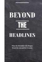 Beyond the Headlines