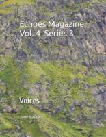 Echoes Magazine Vol. 4 Series 3