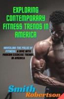 Exploring Contemporary Fitness Trends in America