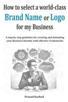 How to Select a World-Class Brand Name or Logo for My Business