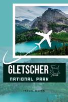 Glacier National Park Reiseführer 2024