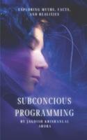 Subconscious Programming