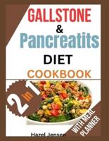 Gallstones and Pancreatitis Diet Cookbook
