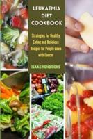 Leukaemia Diet Cookbook