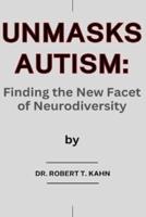 Unmasks Autism