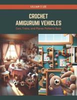 Crochet Amigurumi Vehicles