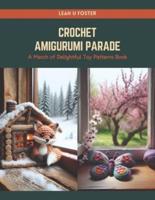 Crochet Amigurumi Parade