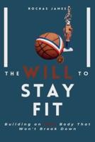 The Will to Stay Fit