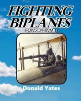 Fighting Biplanes of World War I