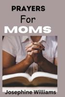 Prayers for Moms