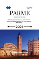 Parme Guide De Voyage 2024