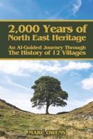 2,000 Years of North East Heritage