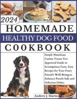 Homemade Healthy Dog Food Cookbook
