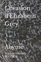L'évasion d'Elizabeth Grey