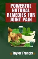 Powerful Natural Remedies for Joint Pain