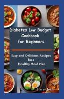 Diabetes Low Budget Cookbook For Beginners